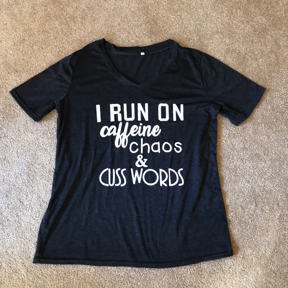 Grey large t shirt I run on caffeine chaos & cuss